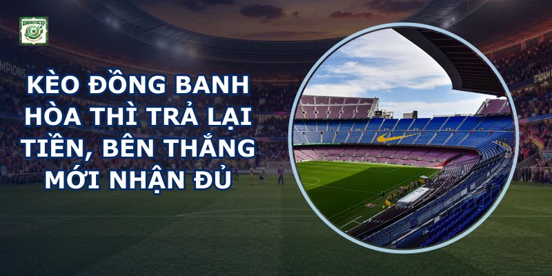 Kèo Đồng Banh