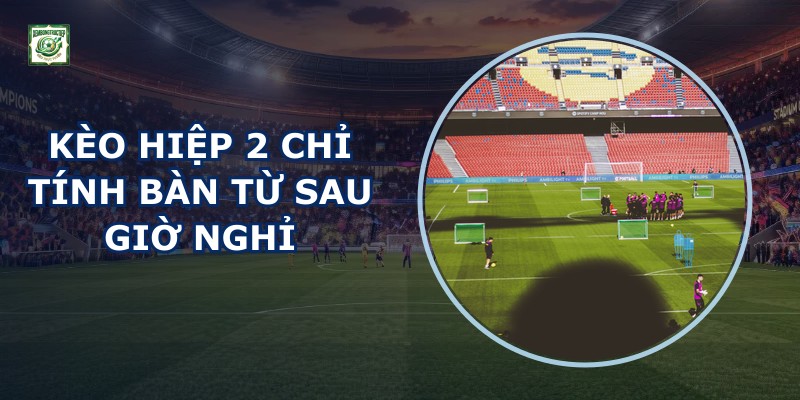Kèo Hiệp 2