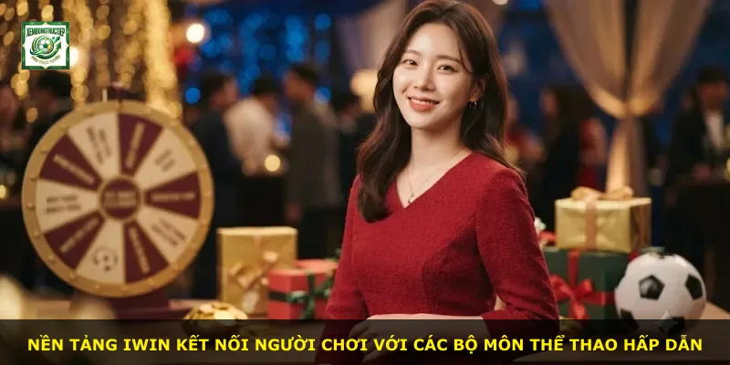 Nền tảng Iwin kết nối người chơi với các bộ môn thể thao hấp dẫn
